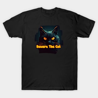 Beware the Cat T-Shirt